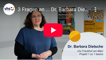 YouTube-Video „3 Fragen an ... Dr. Barbara Dietsche zu Ehrenamt und Multiplikator*innen in der Grundbildung“